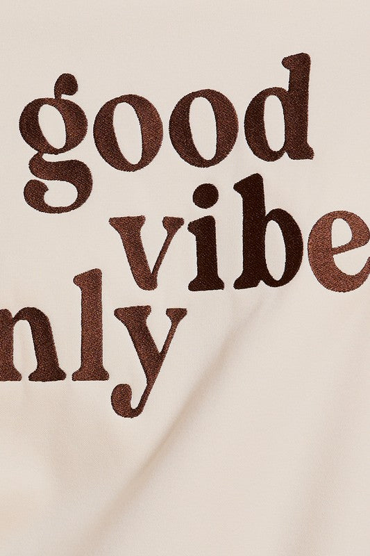 Good Vibes Only Embroidery Oversize Sweatshirt