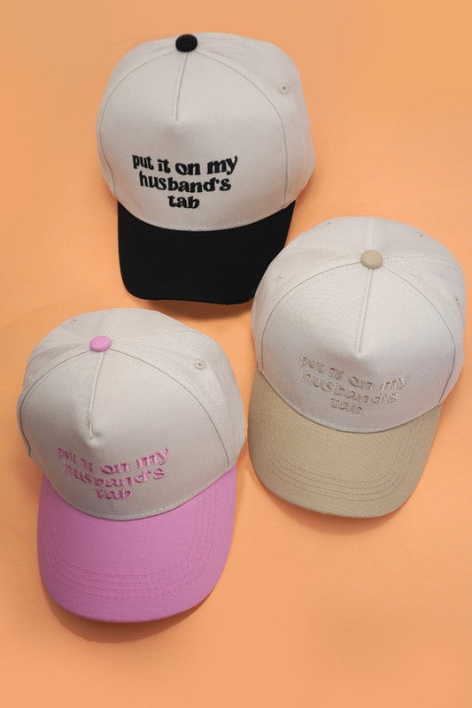 Put It On My Husband’s Tab Embroidered Hat - 2 Colors