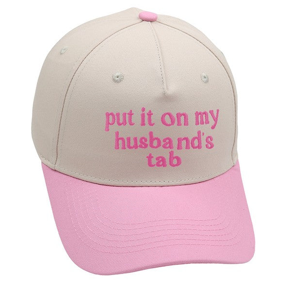 Put It On My Husband’s Tab Embroidered Hat - 2 Colors