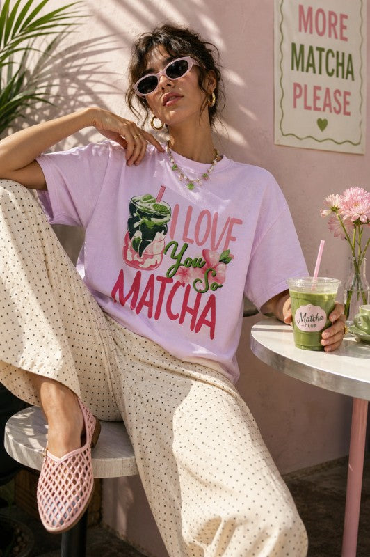I Love You So Matcha Tee